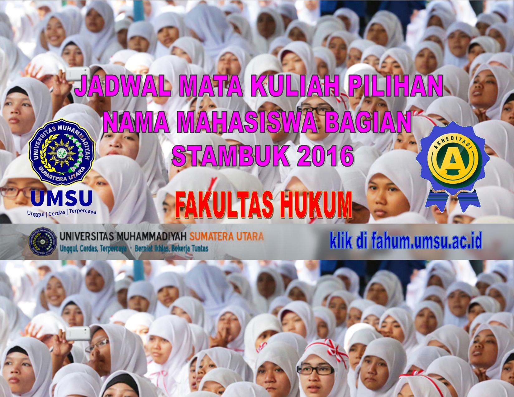 JADWAL MATA KULIAH PILIHAN & NAMA MAHASISWA BAGIAN STAMBUK 2016