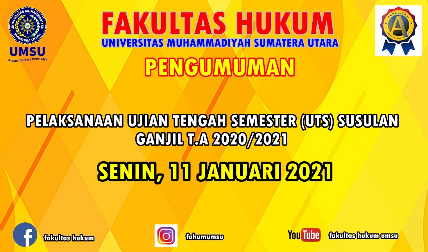 PELAKSANAAN UJIAN TENGAH SEMESTER (UTS) SUSULAN GANJIL TA 2020/2021