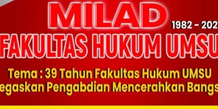 Puncak Milad Ke-39 Fakultas Hukum UMSU Akan Digelar Hari ini